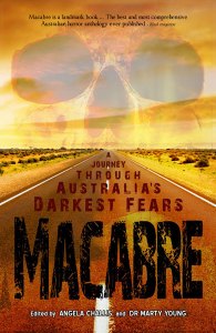 Macabre: a journey though Australia's darkest fears